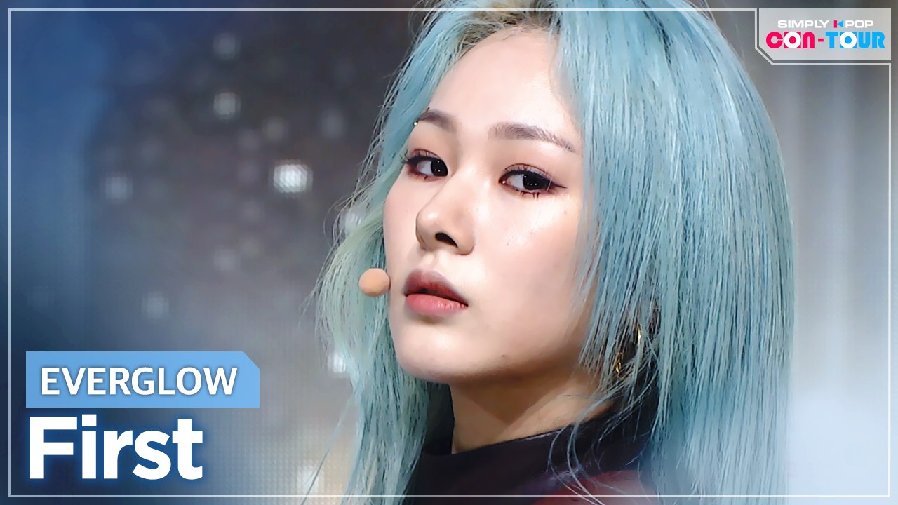 [Simply K-Pop CON-TOUR] EVERGLOW (에버글로우) - FIRST (퍼스트) _ Ep.472