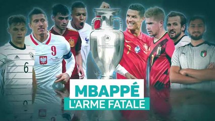 Euro 2020 : Bleus - Mbappé, l'arme fatale
