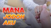 Jodoh ‘berat’ dan lambat sampai, ustaz pesan jangan doa je, kena usaha mencari...