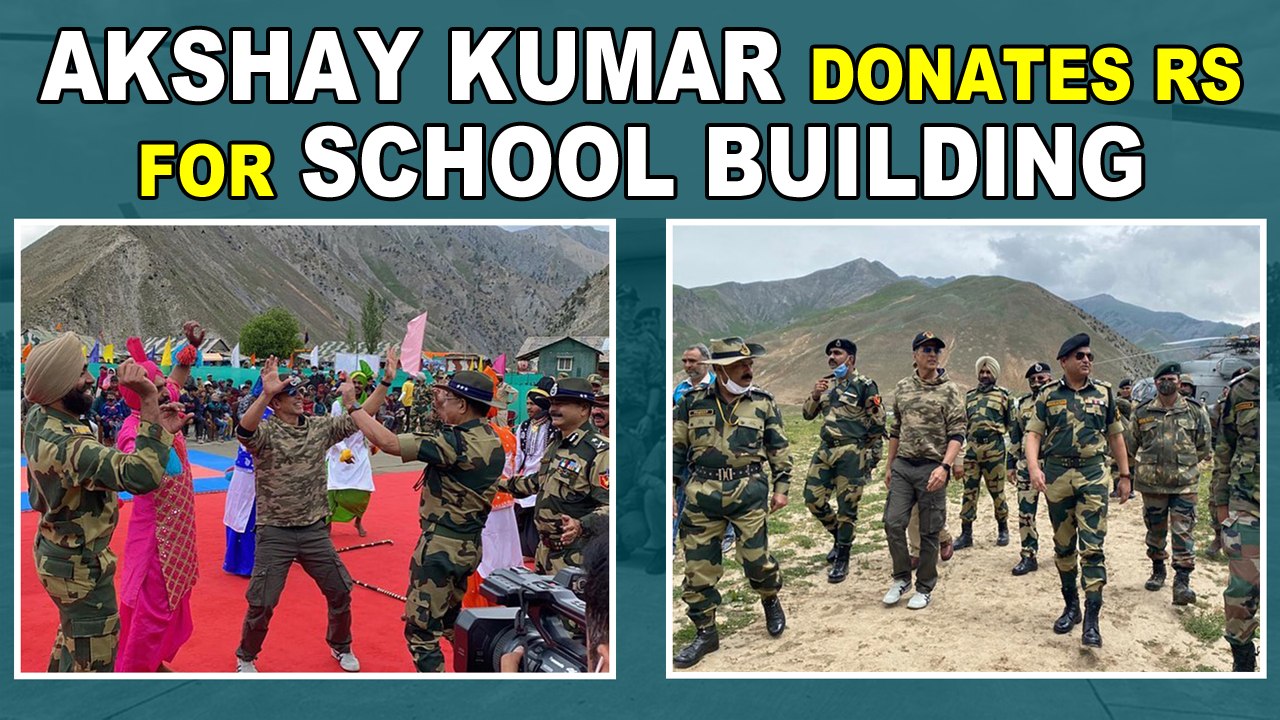 Akshay Kumar donates Rs 1 cr for school buildin...