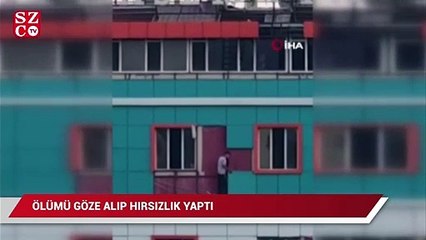 Metrelerce yüksekliğe çıkıp ölümü göze alarak hırsızlık yaptı