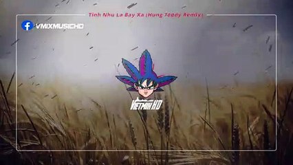 Nguyễn Thạc Bảo Ngọc - Tình Như Lá Bay Xa - Hung Teddy Remix