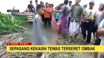 Sepasang Kekasih di Lampung Tewas Terseret Ombak
