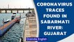 Covid-19: Coronavirus traces found in water samples from Sabarmati river & two lakes | Oneindia News