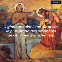 Prière à saint Jean-Baptiste pour nous aider à être proches de Dieu