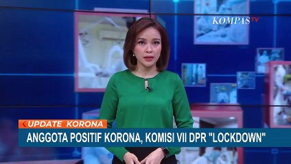 Kantor Komisi VII DPR RI Lockdown Hingga 25 Juni 2021