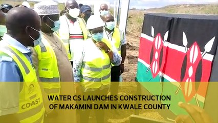 Water CS launches the construction of Makamini dam in Kwale county