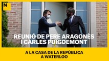 Reunió del president Pere Aragonès i Carles Puigdemont a la Casa de la República, a Waterloo