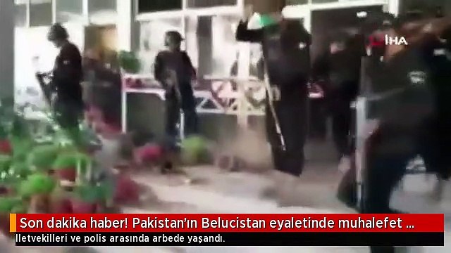 Son dakika haberi | Pakistan'ın Belucistan eyaletinde muhalefet milletvekilleri polisle çatıştı
