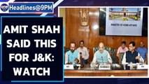 Amit Shah chairs high-level meet in Delhi to review development projects in J&K | Oneindia News