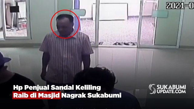 Hp Penjual Sandal Keliling Raib di Masjid Nagrak Sukabumi