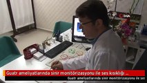 Guatr ameliyatlarında sinir monitörizasyonu ile ses kısıklığı riskine çözüm