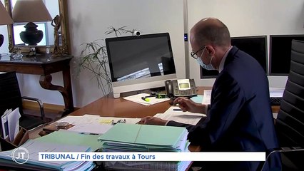 TRIBUNAL / Fin des travaux à Tours