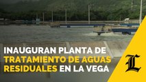 Inauguran planta de tratamiento de aguas residuales en La Vega