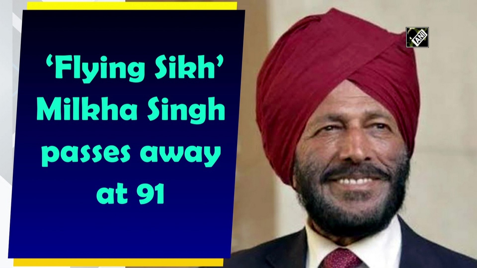 Flying Sikh' Milkha Singh passes away at 91 - video Dailymotion