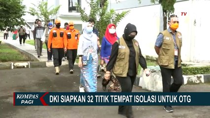 Pemprov DKI Jakarta Siapkan 32 Titik Lokasi Baru Isolasi untuk OTG