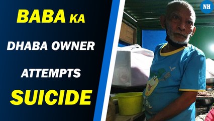 Baba ka Dhaba owner hospitalised after attempting suicide