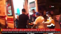 Denizli'de yürekleri ağza getiren görüntü: 4. kattan aşağı böyle atladı