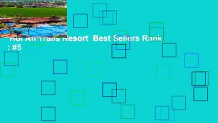 Hoi An Trails Resort  Best Sellers Rank : #5