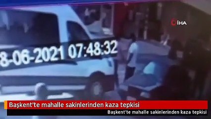 Başkent'te mahalle sakinlerinden kaza tepkisi