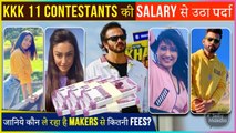 Khatron Ke Khiladi 11 Contestants Fees Revealed l Rahul, Divyanka, Arjun & More