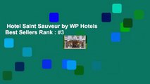 Hotel Saint Sauveur by WP Hotels  Best Sellers Rank : #3