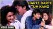 Darte Darte Tum Kaho | Baali Umar Ko Salaam | Kamal Sadanah , Tisca Chopra | Kumar Sanu Hits