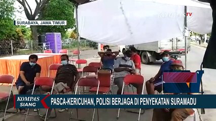 Pasca Kericuhan, Pos Penyekatan Suramadu Masih Dijaga Ketat Polisi