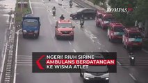 Ngeri! Riuh Sirine Ambulans Berdatangan ke Wisma Atlet