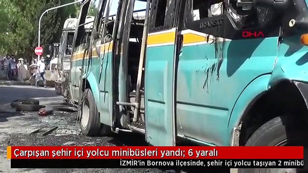 İZMİR İÇİNDE YOLCU VARKEN ÇARPIŞAN 2 MİNİBÜS, YANDI
