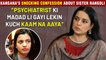 Kangana Ranaut REVEALS Her SHOCKING Yoga Story | Shares Horrific Incident of Sister Rangoli Chandel