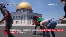 Bentrokan Warga Palestina dan Polisi Israel Usai Salat Jumat di Masjid Al Aqsa