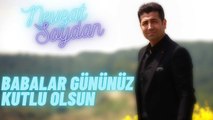 NEVZAT SOYDAN - BUGÜN BABALAR GÜNÜ (Yeni)