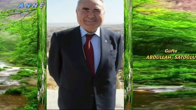 ANNE **Güfte **ABDULLAH SATOĞLU** Beste **İLGÜN SOYSEV** Video Klip **AYNUR AVCI