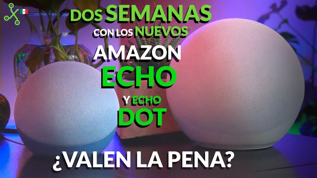Echo y Echo Dot 4 con ALEXA PROBAMOS los nuevos altavoces inteligentes de Amazon