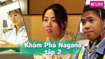 Khám Phá Nagano 2019 - Tập 02: Khám phá cuộc sống và công việc của người Việt tại Nagano Nhật Bản