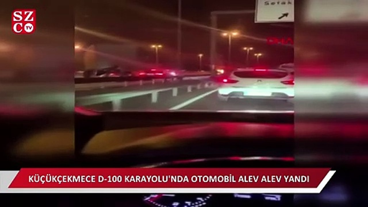 Küçükçekmece D-100 Karayolu’nda otomobil alev alev yandı