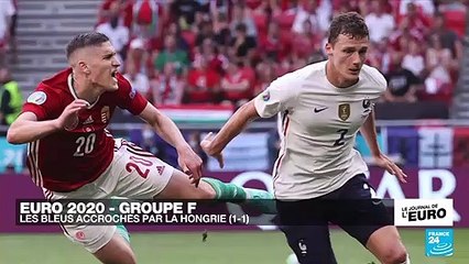 Euro 2021 : Les bleus accrochés par la Hongrie (1-1)