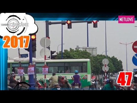 Camera Cận Cảnh 2017 - Tập 47: Đường hai chiều hay một chiều