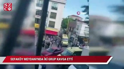 Sefaköy meydanda iki grubun kavgaya tutuştuğu anlar kamerada