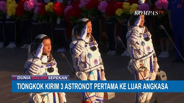 China Kirim 3 Astronot Pertama ke Luar Angkasa
