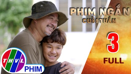 Phim ngắn cuối tuần - Tập 3: Gã hoàn lương