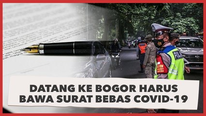 Catat! Datang ke Bogor Harus Bawa Surat Bebas Covid-19