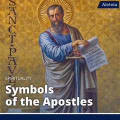 What do the Symbols of the Apostles Mean?