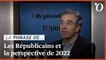 «En 2022, LR devra surmonter sa capacité à s’autodétruire pour l’emporter», analyse Dominique Reynié (Fondapol)