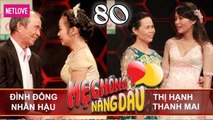 Mẹ Chồng Nàng Dâu - Tập 80: Cha chồng miền Tây chỉ dâu chăm cháu - Lạ lùng nàng dâu 3 tháng hè