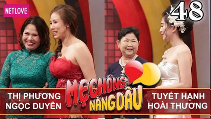 Mẹ Chồng Nàng Dâu - Tập 48: Dù bị mẹ chê quá tệ nhưng nàng dâu vẫn được yêu thương hết lòng