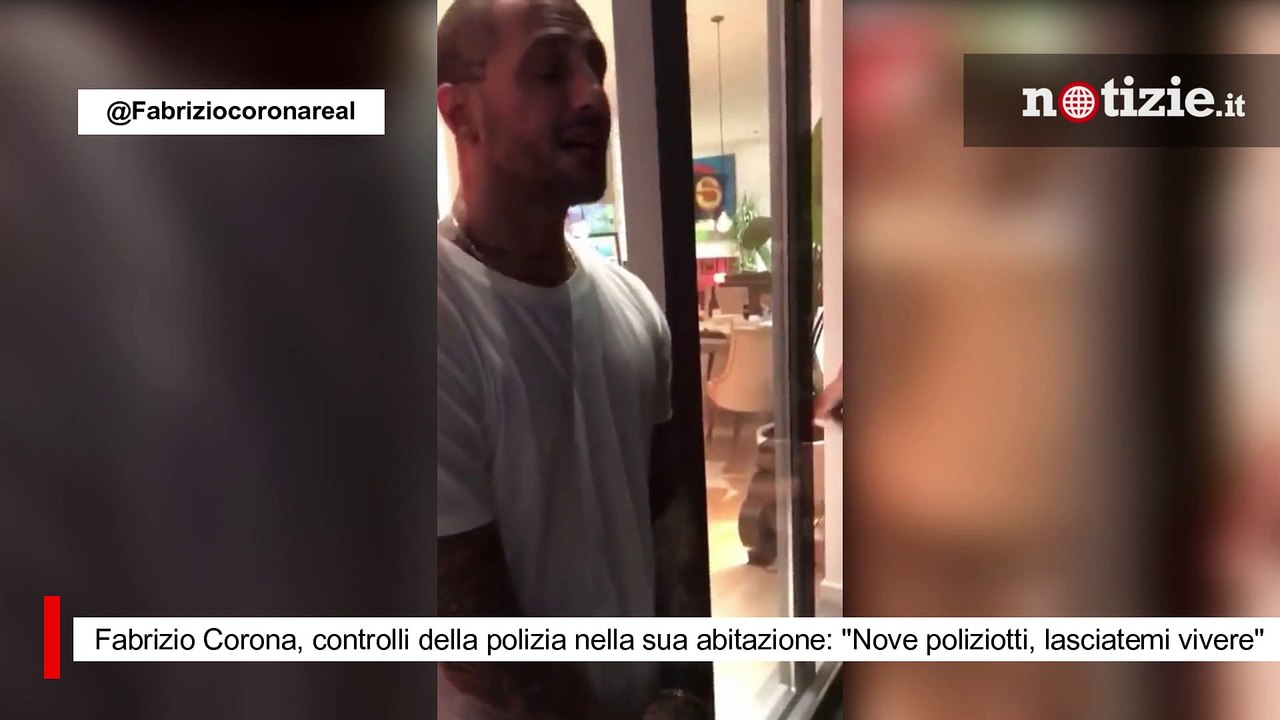 Fabrizio Corona, controlli della polizia nella sua abitazione: "Nove poliziotti, lasciatemi vivere"