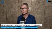 Élections départementales : réactions de la Majorité départementale ce dimanche à Nancy