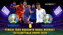 Deretan Calon Pemain Mahal Usai Piala Eropa 2020, Siapa Saja?